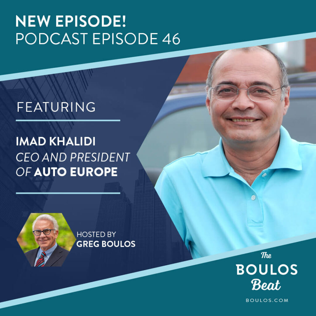 Episode 46: Imad Khalidi on Being CEO/President of Auto Europe & Achieving the American Dream