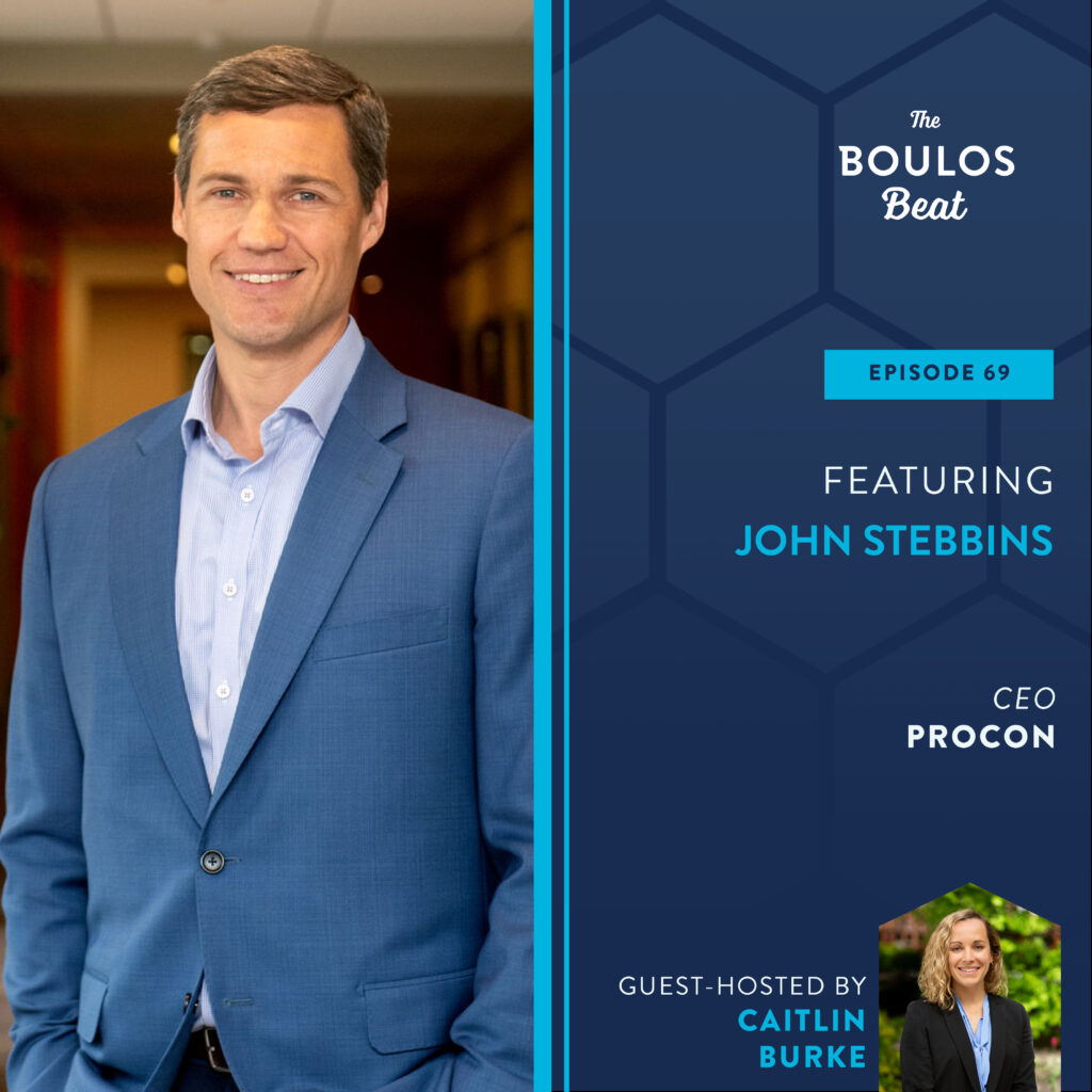 Episode 69: Featuring John Stebbins, CEO of ProCon