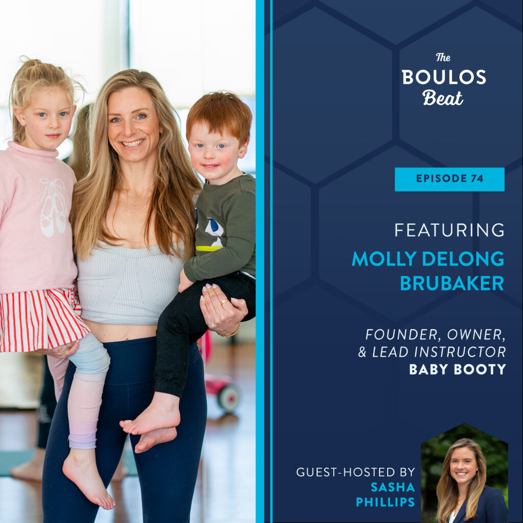 Episode 74: Molly DeLong Brubaker, Founder/Owner and Lead Instructor of Baby Booty